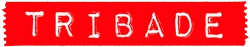 TRIBADE